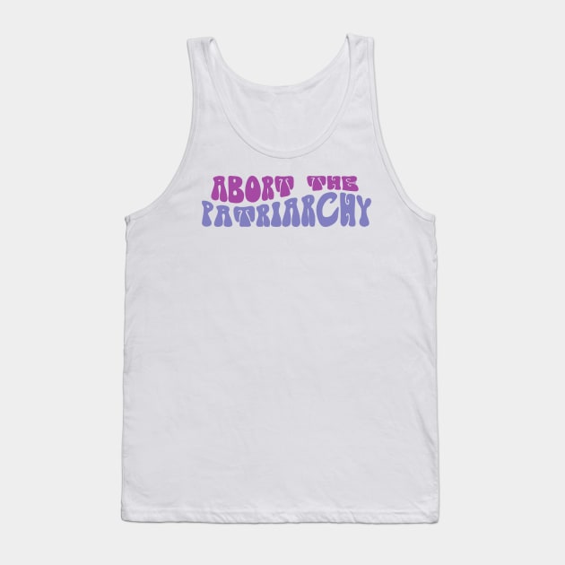 Abort The Patriarchy, Feminism Tank Top by yass-art